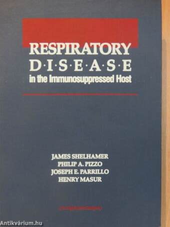 Respiratory Disease in the Immunosuppressed Host