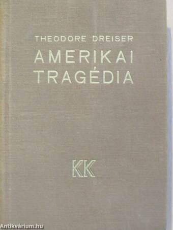 Amerikai tragédia I-III.