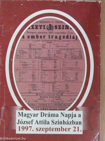 A Magyar Dráma Napja a József Attila Színházban 1997. szeptember 21.