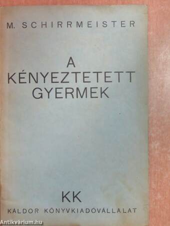 A kényeztetett gyermek