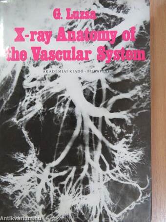 X-ray Anatomy of the Vascular System