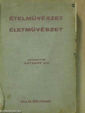 Ételművészet, életművészet (rossz állapotú)