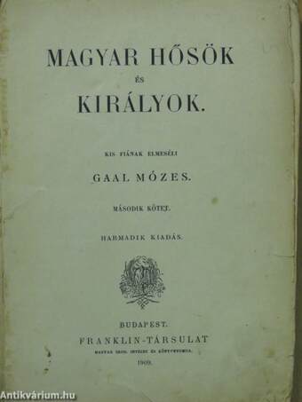 Magyar hősök és királyok II. (rossz állapotú)