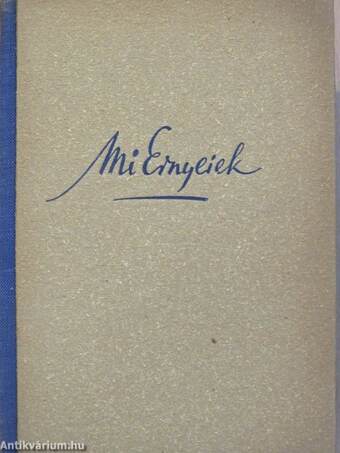 Mi Ernyeiek I-II.