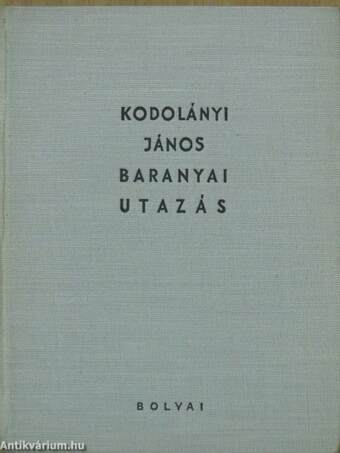 Baranyai utazás