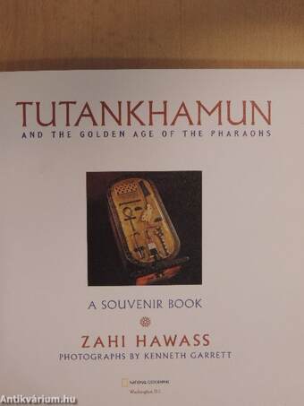 Tutankhamun and the Golden Age of the Pharaohs