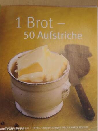 1 Brot - 50 Aufstriche