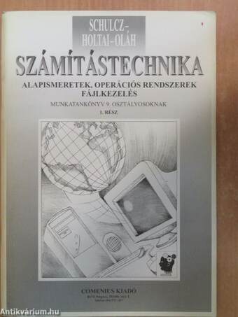 Számítástechnika - Alapismeretek, operációs rendszerek, fájlkezelés