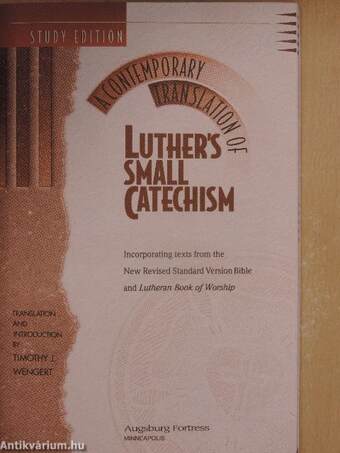 A Contemporary Translation of Luther's Small Catechism