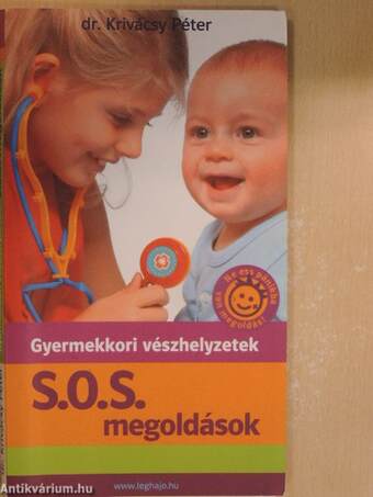 Gyermekkori vészhelyzetek - S.O.S. megoldások