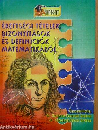 Érettségi tételek, bizonyítások és definíciók matematikából