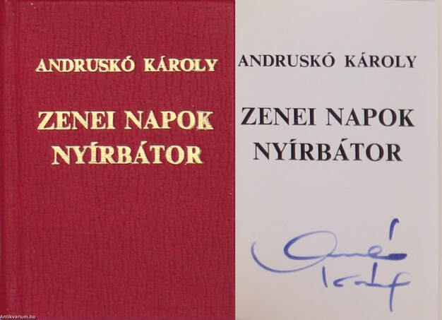 Zenei napok Nyírbátor (minikönyv) (aláírt, számozott példány)