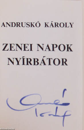 Zenei napok Nyírbátor (minikönyv) (aláírt, számozott példány)