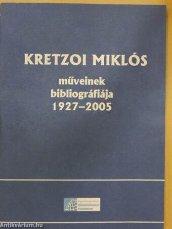 Kretzoi Miklós műveinek bibliográfiája 1927-2005