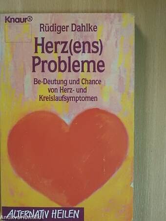 Herz(ens)-Probleme