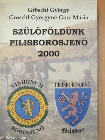 Szülőföldünk, Pilisborosjenő 2000