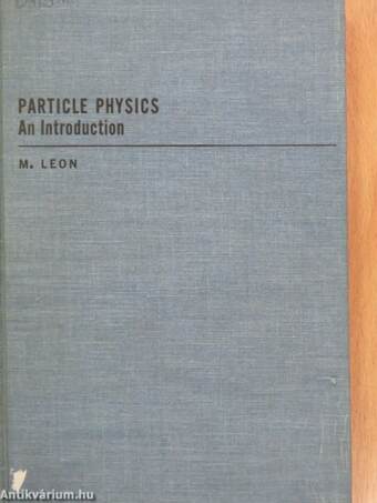 Particle Physics: An Introduction