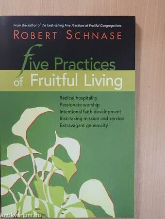 Five Practices of Fruitful Living