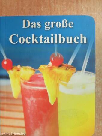 Das große Cocktailbuch