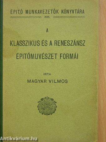 A klasszikus és a reneszánsz építőművészet formái