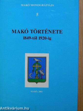 Makó története 1849-től 1920-ig