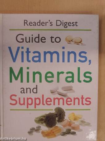 Reader's Digest Guide to Vitamins, Minerals and Supplements