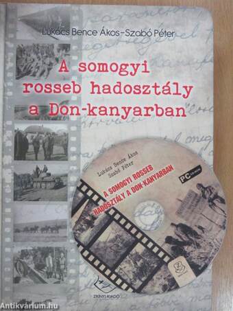 A somogyi rosseb hadosztály a Don-kanyarban - CD-vel