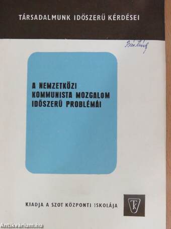 A nemzetközi kommunista mozgalom időszerű problémái