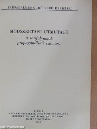 Módszertani útmutató a tanfolyamok propagandistái számára