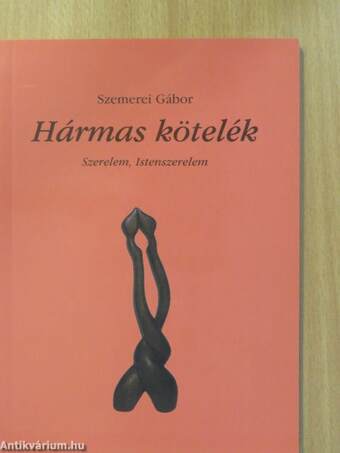 Hármas kötelék (dedikált példány)