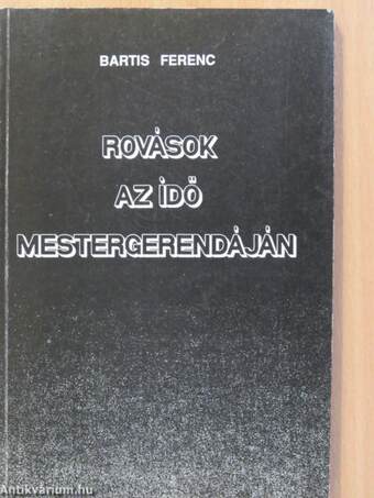 Rovások az idő mestergerendáján (dedikált példány)