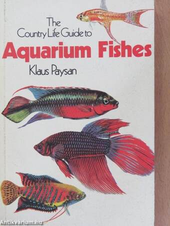 The Country Life Guide to Aquarium Fishes