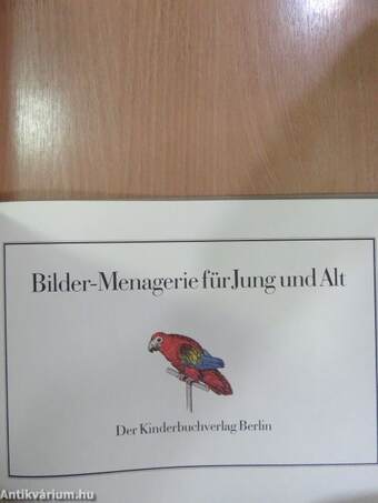 Bilder-Menagerie für Jung und Alt