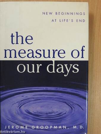 The Measure of Our Days