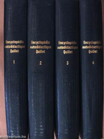 Nouvelle Encyclopédie Autodidactique Quillet I-IV.