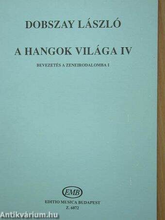 A hangok világa IV.