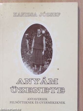 Anyám üzenete (aláírt példány)