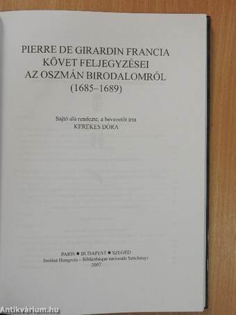 Pierre De Girardin francia követ feljegyzései az oszmán birodalomról 1685-1689