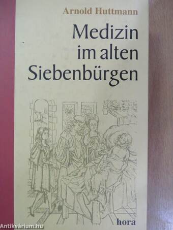 Medizin im alten Siebenbürgen