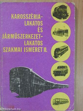 Karosszéria-lakatos és járműszerkezet-lakatos szakmai ismeret II.