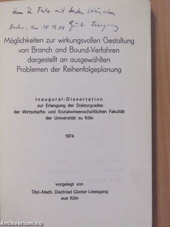 Möglichkeiten zur wirkungsvollen Gestaltung von Branch and Bound-Verfahren dargestellt an ausgewählten Problemen der Reihenfolgeplanung (dedikált példány)