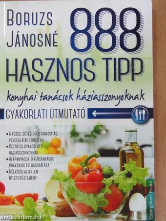 888 hasznos tipp - Konyhai tanácsok háziasszonyoknak