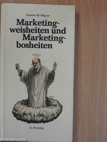 Marketingweisheiten und Marketingbosheiten