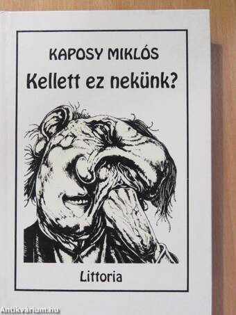 Kellett ez nekünk? (dedikált példány)