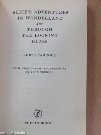 Alice's Adventures in Wonderland and Through the Looking Glass