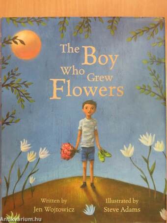 The Boy Who Grew Flowers