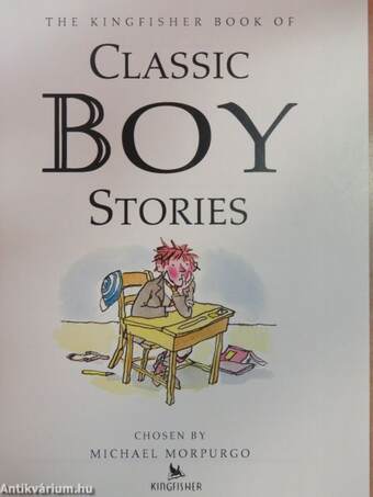 The Kingfisher Book of Classic Boy Stories