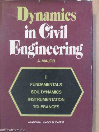 Dynamics in Civil Engineering I-IV.