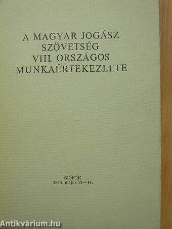 A Magyar Jogász Szövetség VIII. Országos Munkaértekezlete