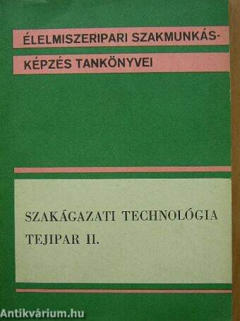 Szakágazati technológia - Tejipar II.